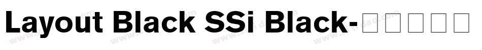 Layout Black SSi Black字体转换